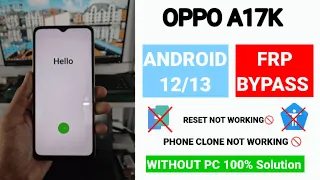 Oppo A17k Frp Bypass | Letest Update | Android 12/13 | New Method 2023
