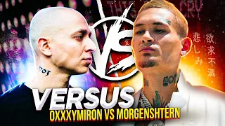 VERSUS: OXXXYMIRON vs MORGENSHTERN // МОРГЕНШТЕРН ВЫЗВАЛ ОКСИМИРОНА НА ВЕРСУС!