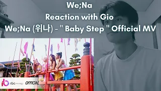 We;Na Reaction with Gio We;Na (위나) - " Baby Step " Official MV