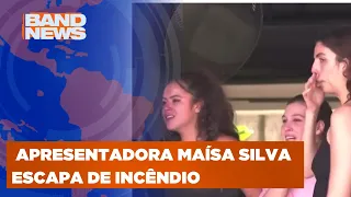 Incêndio atinge apartamento onde estava a apresentadora Maísa Silva | BandNews TV