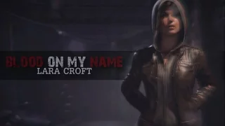 lara croft | blood on my name