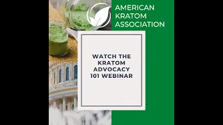 Kratom Advocacy 101 Webinar