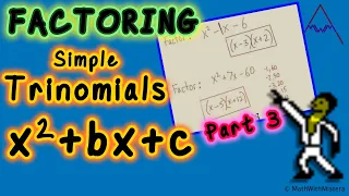 Factoring Polynomials #9 Simple Trinomials Part 3 of 3