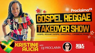 GOSPEL REGGAE | Kristine Alicia | Gospel Reggae Takeover | DJ Proclaima