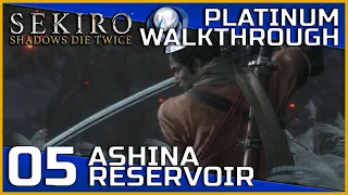 Sekiro: Shadows Die Twice Full Platinum Walkthrough - 05 - Ashina Reservoir