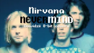 NIRVANA - NEVERMIND | 8-BIT COVERS