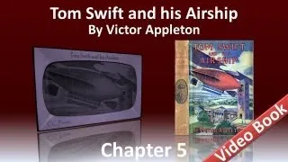 Chapter 05 - Tom Swift and His Airship by Victor Appleton