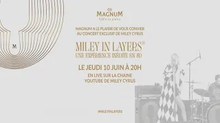 Miley Cyrus - Miley in Layers (Presented by Magnum) * Performance + Behind The Scenes (Jun 10, 2021)