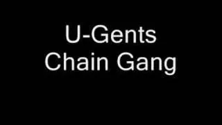 Chain Gang U-Gents