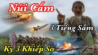 Ớn Lạnh..!Cảnh Cáo Kỳ 3 Khiếp Sợ Núi Cấm Lộ Hết..! 3Tiếng Sấm Tu Hết Kịp