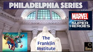 Philadelphia Series - Visiting The Franklin Institute