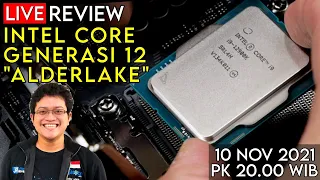 Live Review Intel Core Generasi ke-12 "Alder Lake" Bersama Alva Jonathan