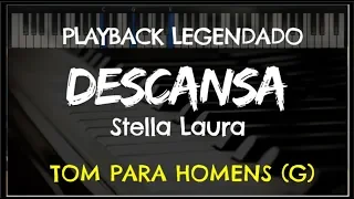 🎤 Descansa (PLAYBACK LEGENDADO - TOM MASCULINO G) Stella Laura, by Niel Nascimento