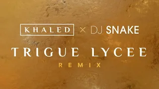 Khaled x Dj Snake - Trigue Lycee Remix (Official Visualizer)