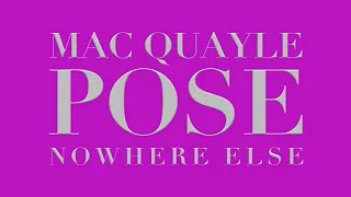 Mac Quayle - POSE "Nowhere Else"