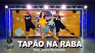 Tapão na Raba - Raí Saia Rodada ll COREOGRAFIA WORKDANCE ll Aulas de Dança