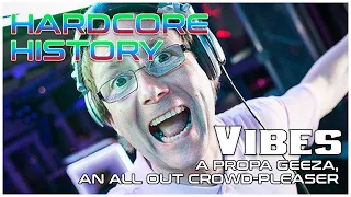 DJ Vibes: He's Got the Crowd Going Wild - But What's His Story? - Hardcore History - Ep9