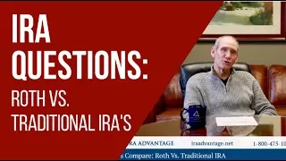 IRA Questions: Let's Compare, Roth Vs. Traditional IRAs
