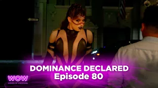 WOW Episode 80 - Dominance Declared | Full Episode | WOW - Women Of Wrestling