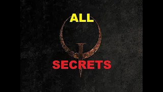 Quake 1: Dimension of the Past - All Secrets