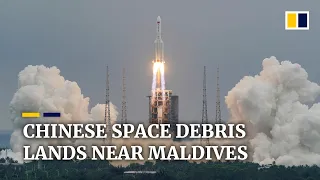 Debris from China’s Long March rocket lands in Indian Ocean, drawing criticism from Nasa