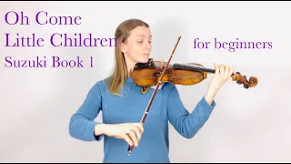 Oh Come Little Children, Suzuki Book 1 - in performance tempo!