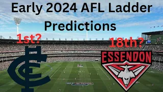 *EARLY* 2024 AFL Ladder Predictions + Finals