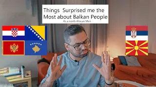 8 Facts surprised me about Balkan people (as Tunisian north African Men)