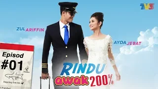 [FULL] Rindu Awak 200% | Episod 1