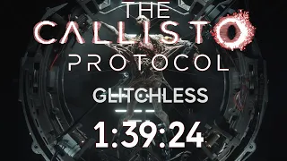 The Callisto Protocol Glitchless Speedrun in 1h:39m:24s World Record