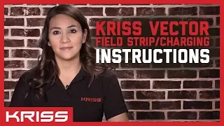 KRISS Vector Field Strip and Charging Instructions