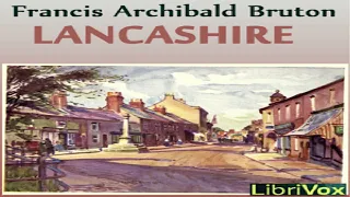 Lancashire | Francis Archibald Bruton | *Non-fiction, History, Travel & Geography | English | 1/4