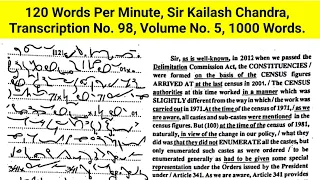 120 WPM, Transcription No  98,  Volume No  5, 1000 Words, Sir Kailash Chandra