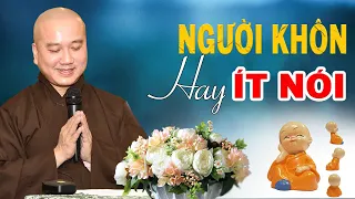 Sống Ở Đời Người Khôn Thường Hay Ít Nói - Thầy Pháp Hòa