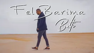 Balti - Fel Barima (Layam Kif Erih)