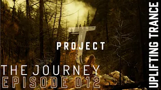 Uplifting Trance Mix - April 2021 / THE JOURNEY 012 - T Project