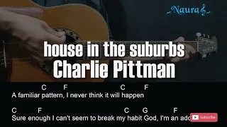Charlie Pittman - house in the suburbs Guitar Chords Lyrics