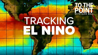 Tracking El Nino | What we know