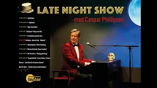 Late Night Show med Caspar Phillipson