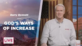 God's Ways of Increase - Barry Bennett - CDLBS for April 15, 2024