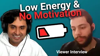 Why You Lack Motivation | Viewer Interview