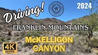 #4K60 DRIVING MCKELLIGON CANYON EL PASO AT FRANKLIN MOUNTAINS #new #travel #driving #relaxing #best