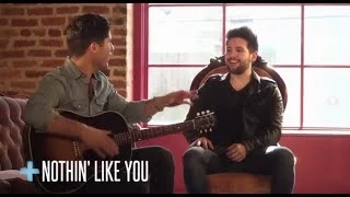 Dan + Shay - "Story + Song" (Nothin' Like You)