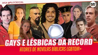 14 ATORES GAYS E LÉSBICAS DAS NOVELAS BÍBLICAS DA RECORD TV QUE SAIRAM DO ARMÁRIO E SE ASSUMIRAM