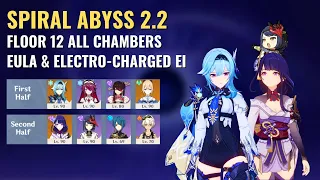 Spiral Abyss 2.2 | Snow-Tombed Eula & Electro-Charged Raiden - Floor 12 (9 Stars) | Genshin Impact