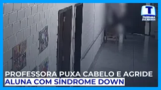 Professora puxa cabelo e empurra aluna com Síndrome de Down no Paraná - Tribuna da Massa (28/05/24)