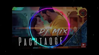 DJ Hard Remix Pachtaoge (Full Video Song) | Arijit Singh | Bada Pachtaoge