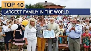 👨‍👩‍👧‍👧 दुनिया के 10 सबसे बड़े परिवार | 10 Biggest Families in the World