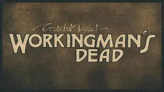 Grateful Dead - Workingman's Dead (2020 Remaster) [Full Album]