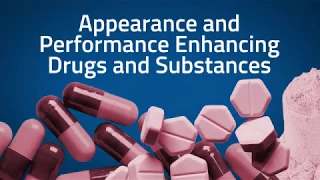 Appearance and Performance Enhancing Drugs and Substances